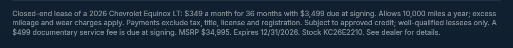 Closed-end lease of a 2026 Chevrolet Equinox LT: $349 a month for 36 months with $3,499 due at signing, with the mileage, credit, fee, MSRP, end date and stock number filled in